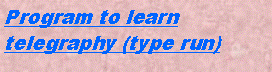 Cuadro de texto: Program to learntelegraphy (type run)